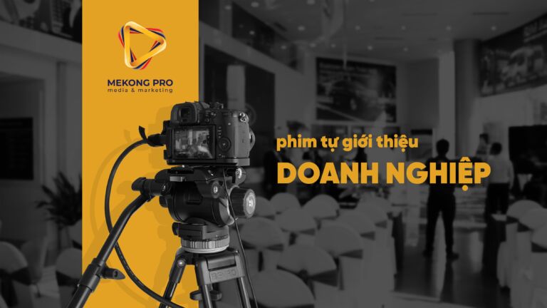 Pro Phim Phim tự giới thiệu doanh nghiệp - Mekong Pro